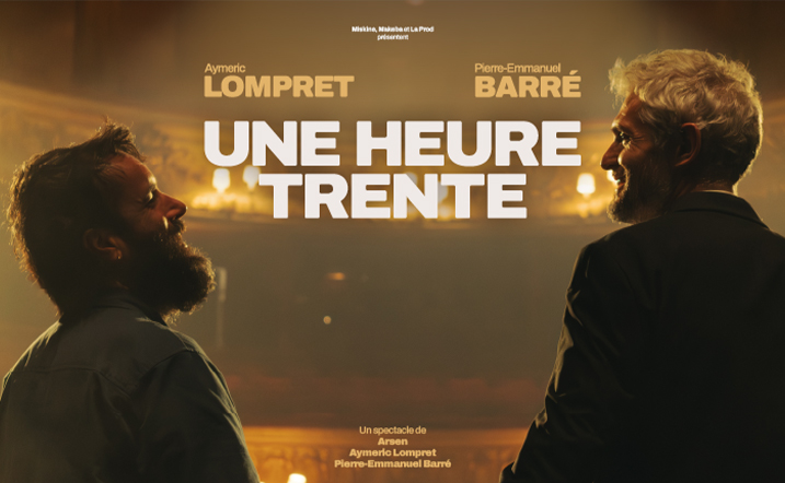 Pierre-Emmanuel Barr&eacute; & Aymeric Lompret " Une Heure Trente " - T 2026